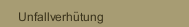 Unfallverhütung 