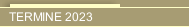 TERMINE 2023